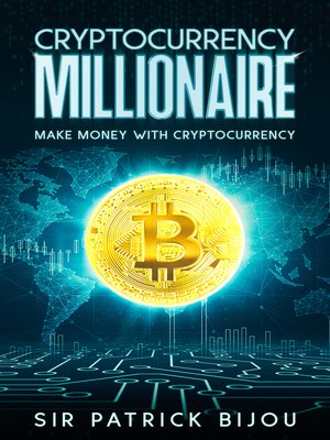 cover image of Cryptocurrency Millionaire